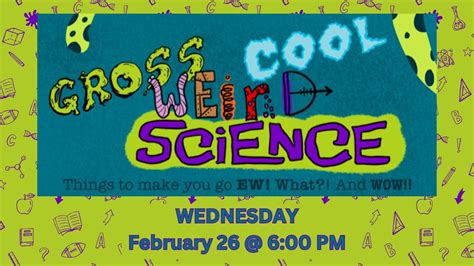 Gross, Weird, Cool Science, 290 Main St, Douglas, MA, United States ...