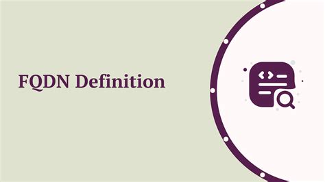 FQDN Definition: What is a Fully Qualified Domain Name?