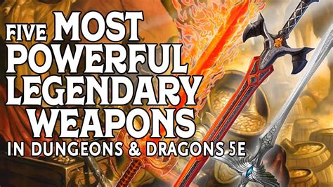 The Five Most Powerful Legendary Weapons in Dungeons and Dragons 5e ...