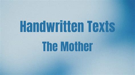 The Mother's handwritten texts