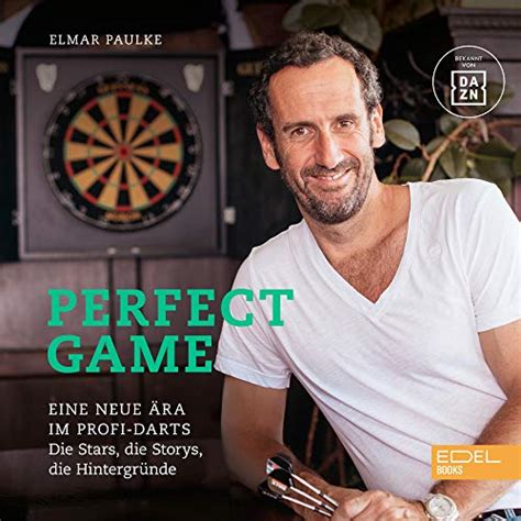 Perfect Game (German edition): Eine neue Ära im Profi-Darts. Die Stars ...
