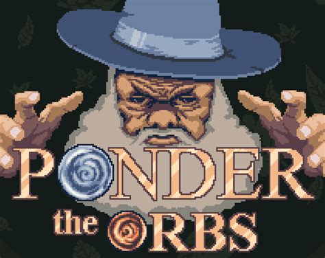 Ponder The Orbs by Brynkilius for GMTK Game Jam 2025 - itch.io