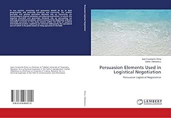 Persuasion Elements Used in Logistical Negotiation : Stefan Vladutescu ...