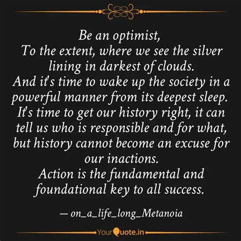 Be an optimist, To the e... | Quotes & Writings by Rishi Singh | YourQuote