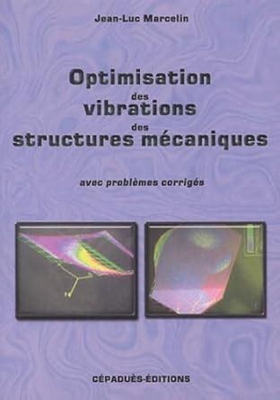 Amazon.in: Buy Optimisation des vibrations des structures mecaniques ...