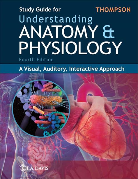 Study Guide for Understanding Anatomy & Physiology: A Visual, Auditory ...