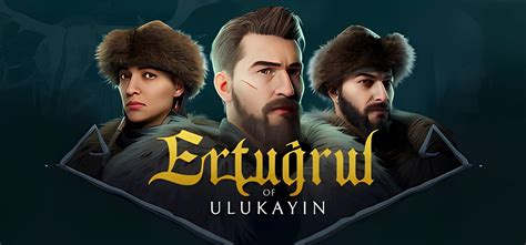 Ertugrul of Ulukayin v0.80.182.544