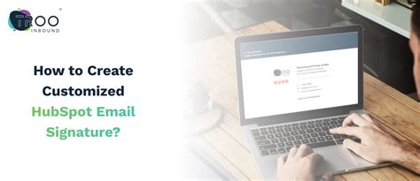 Guide to Utilizing the Hubspot Email Signature Generator
