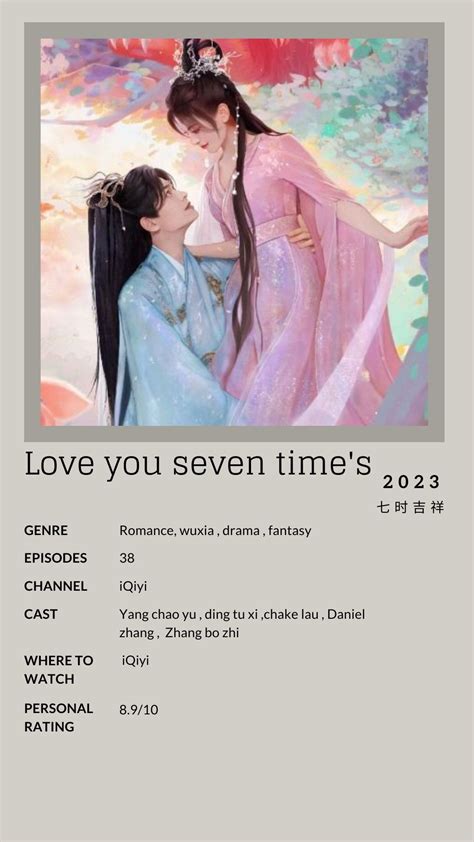 LOVE YOU SEVEN TIME'S in 2025 | Chinese historical drama, Drama ideas ...