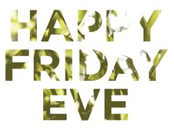 Happy Friday Eve GIFs | GIFDB.com