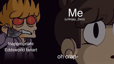 Can anybody else relate to this? : r/Eddsworld