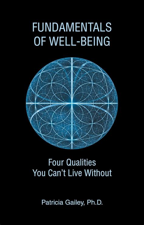 Fundamentals of Well-Being: Four Qualities You Can’t Live Without eBook ...