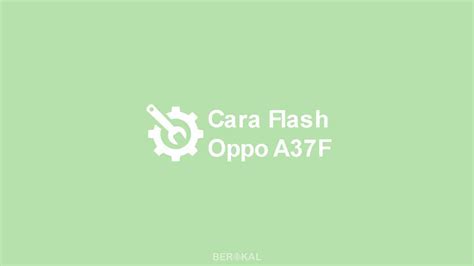 Oppo A37f Flash File 的图像结果
