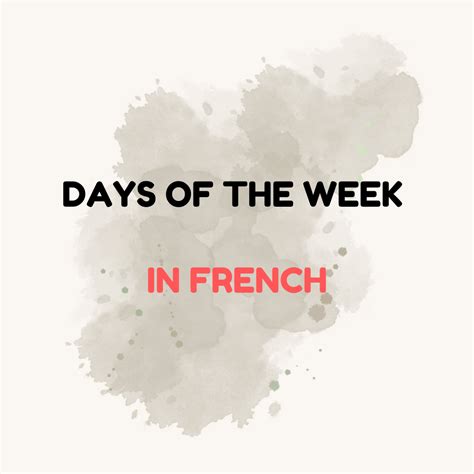 7 Days of the Week in French: A Guide with Pronunciation