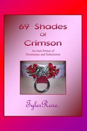 Buy 69 Shades of Crimson - An Anti-Primer of Dominance and Submission ...