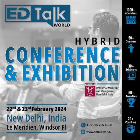 EdTalk World Conference, Le Méridien New Delhi, 22 February to 23 ...