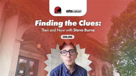 Illinois Libraries Present: Finding the Clues: Then and Now with Steve ...