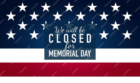 Premium Vector | Memorial day background we will be closed for memorial ...