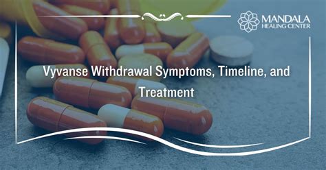 Vyvanse Withdrawal: Symptoms, Timeline & Treatment