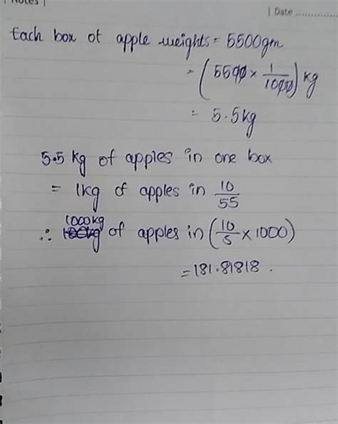 apples are packed in wooden cartons each weighing 5 kg 500 g. how much ...