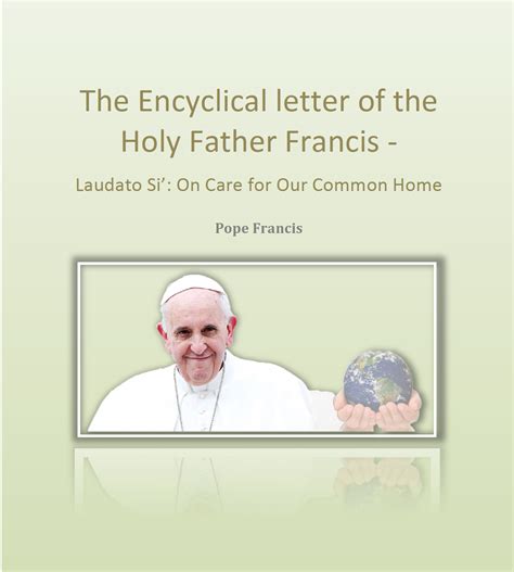The Encyclical Letter of the Holy Father Francis (FREE PDF) | Catholic ...