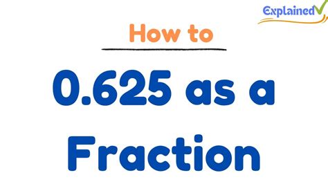 0.625 as a Fraction (simplified form) - YouTube