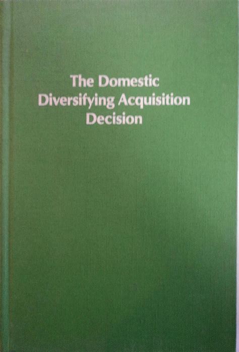 Buy Domestic Diversifying Acquisition Decision Book Online at Low ...