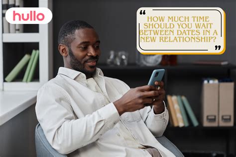 How Much Time Should You Wait Between Dates in a New Relationship?