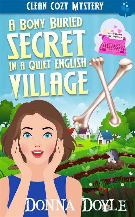 A Bony Buried Secret In A Quiet English Village: Clean Cozy Mystery by ...