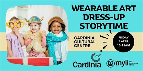 Wearable Art Storytime with Pakenham Library @ Cardinia Cultural Centre ...