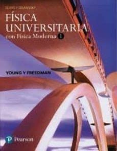 FISICA UNIVERSITARIA CON FISICA MODERNA 1: DE SEARS Y ZEMANSK | Hugh D ...