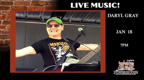 Daryl Gray LIVE @ Powerhouse, 21 Jones St, Stoney Creek, ON L8G 3H9 ...