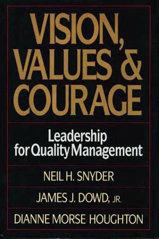 Buy VISION, VALUES, AND COURAGE: LEADERSHIP FOR QUALITY MANAGEMENT Book ...