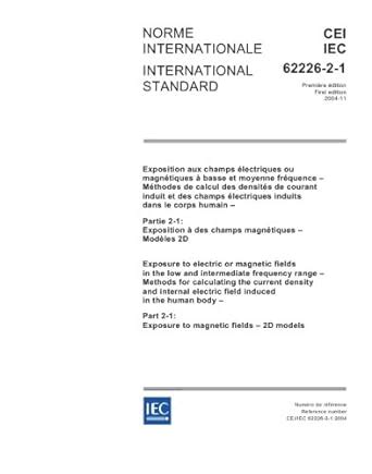 IEC 62226-2-1 Ed. 1.0 b:2004, Exposure to electric or magnetic fields ...