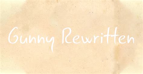 Gunny Rewritten — Teletype
