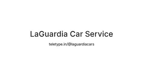 LaGuardia Car Service — Teletype
