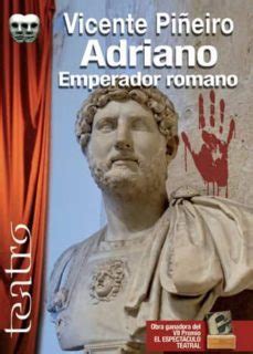 ADRIANO, EMPERADOR ROMANO | Vicente Piñeiro González | IRREVERENTES ...