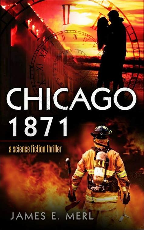 Chicago 1871: A Science Fiction Thriller eBook : Merl, James E.: Amazon ...