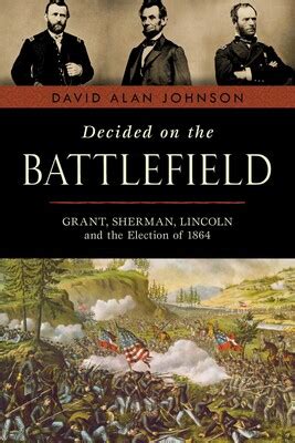 Decided on the Battlefield eBook by David Alan Johnson | Official ...