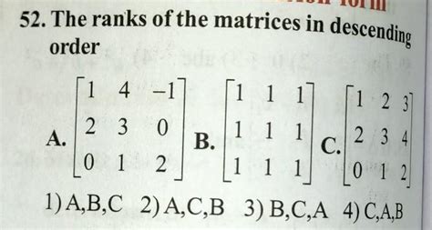 52. The ranks of the matrices in descendingorder? - Brainly.in