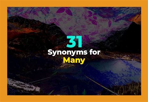 Synonyms for Many (31 Best Words With Examples)