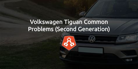 Problems With Vw Tiguan