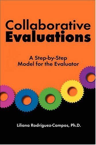 Buy Collaborative Evaluations: A Step-by-step Model for the Evaluator ...