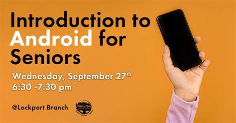 Introduction to Android for Seniors, White Oak Library District ...