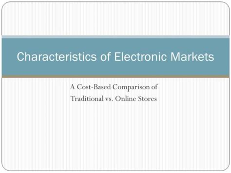Characteristics of Electronic Markets,Barriers,Contributors