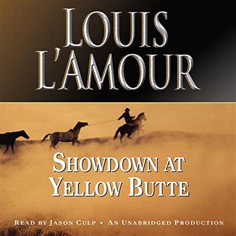Showdown at Yellow Butte (Audio Download): Louis L'Amour, Jason Culp ...