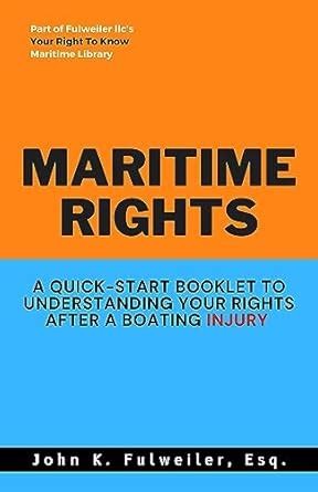 Maritime Rights A Quick Start Booklet About Your Rights After A Boat ...