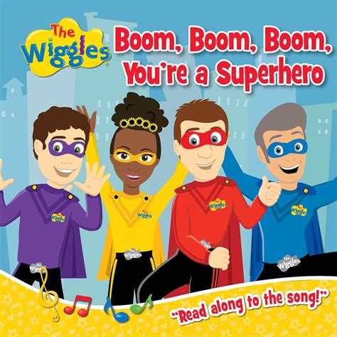 The Wiggles: Boom, Boom, Boom, You're a Superhero!: Read Along to the ...