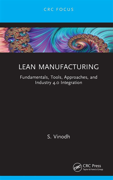 Lean Manufacturing: Fundamentals, Tools, Approaches, and Industry 4.0 ...