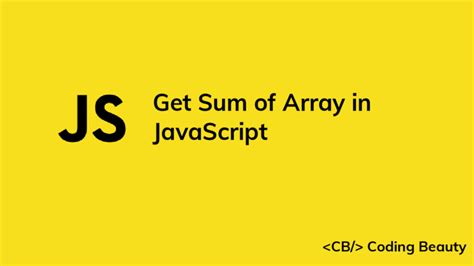 Image result for How Get a Sum of an Array in JavaScript